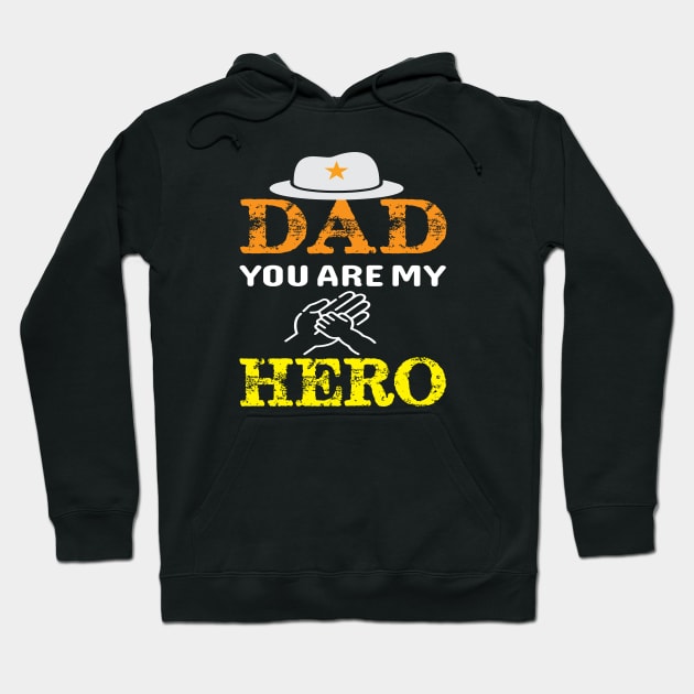 Dad You Are My Hero Hoodie by amramna